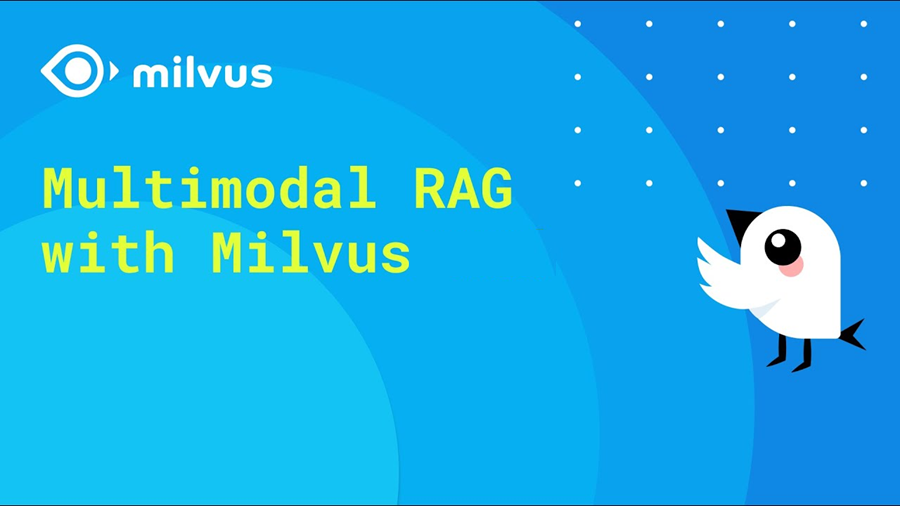 基于Milvus的多模态RAG实践