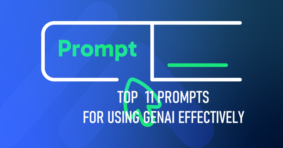 11个有效利用GenAI的最佳提示