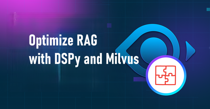 DSPy+Milvus=RAG优化