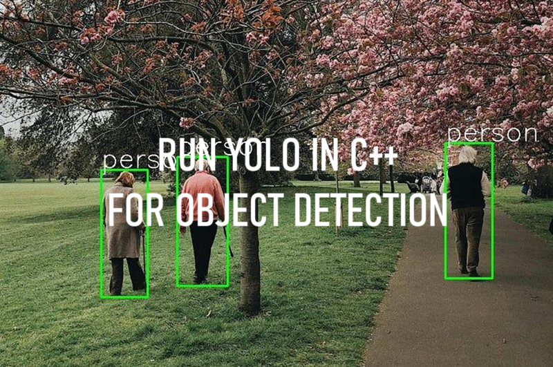 C++运行YOLO进行目标检测