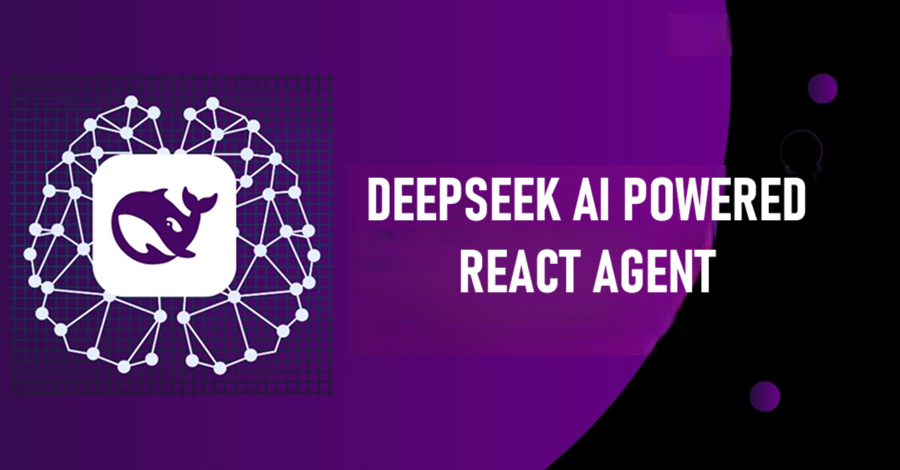 DeepSeek AI驱动的ReAct代理