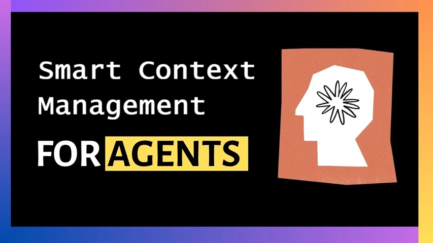 AI代理的智能上下文管理